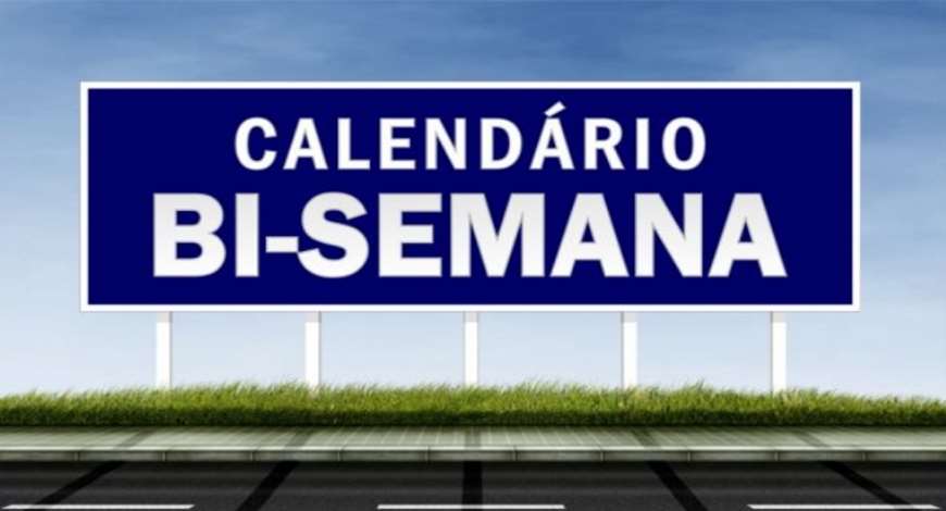 CALENDÁRIO DE BI-SEMANAS PARA CAMPANHA DE OUTDOOR