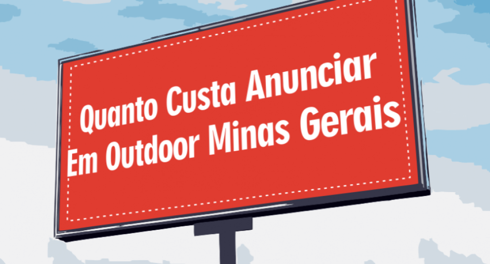 VALOR DE OUTDOOR EM MINAS GERAIS