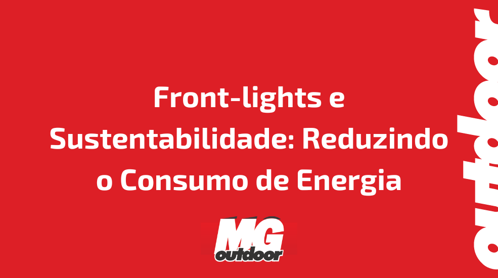 Front-lights e Sustentabilidade: Reduzindo o Consumo de Energia