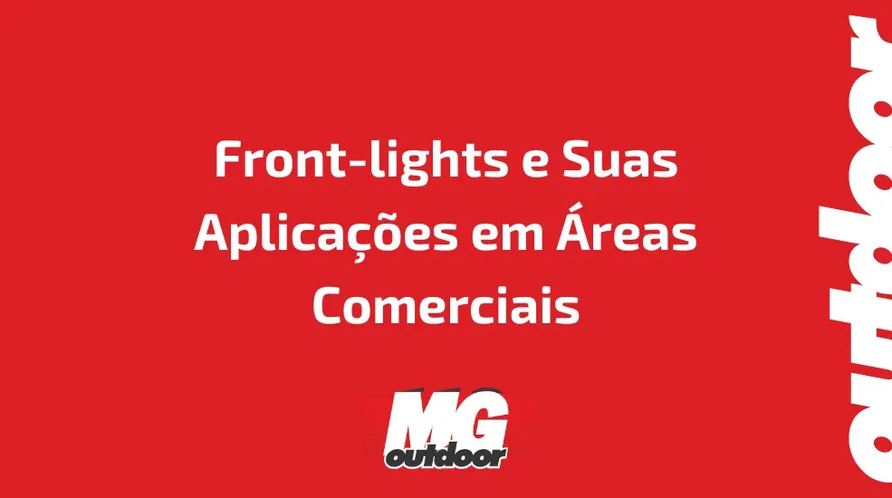 Front-lights e Suas Aplicações em Áreas Comerciais