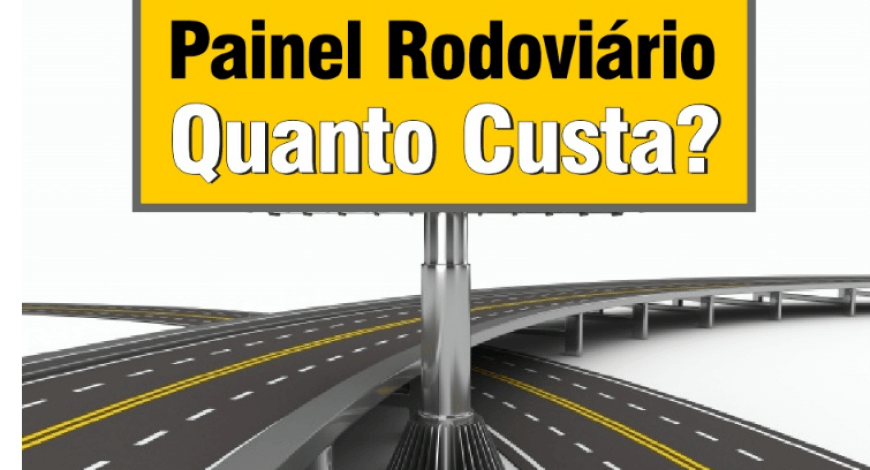 QUANTO CUSTA O PAINEL RODOVIÁRIO EM MINAS GERAIS?