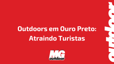 Ponto nº Outdoors em Ouro Preto: Atraindo Turistas