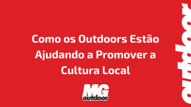 Ponto nº Como os Outdoors Estão Ajudando a Promover a Cultura Local