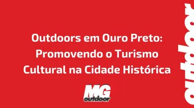 Ponto nº Outdoors em Ouro Preto: Promovendo o Turismo Cultural na Cidade Histórica