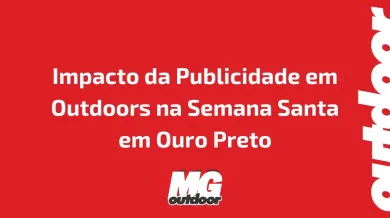 Ponto nº Impacto da Publicidade em Outdoors na Semana Santa em Ouro Preto