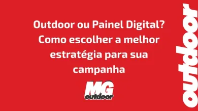 Ponto nº Outdoor ou Painel Digital? Como escolher a melhor estratégia para sua campanha