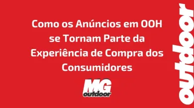 Ponto nº Como os Anúncios em OOH se Tornam Parte da Experiência de Compra dos Consumidores