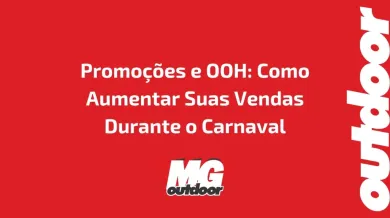 Ponto nº Promoções e OOH: Como Aumentar Suas Vendas Durante o Carnaval