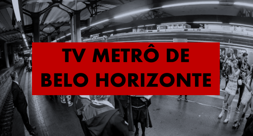 TV METRÔ DE BELO HORIZONTE